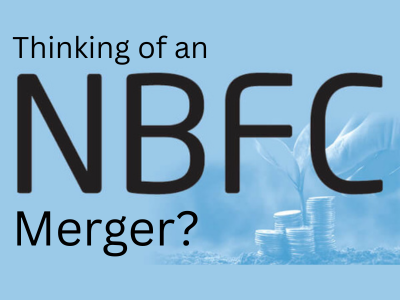 Thinking of an NBFC Merger?